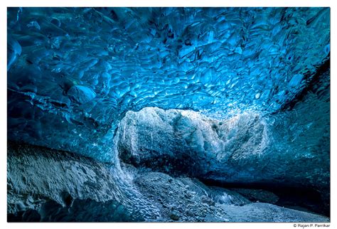 Glacier Cave - Photo Blog by Rajan Parrikar