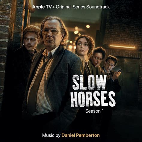 ‎Slow Horses: Season 1 (ATV+ Original Series Soundtrack) - Album by ...