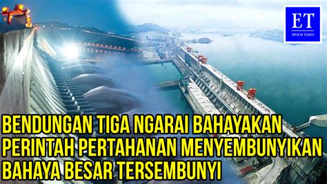 Bendungan Tiga Ngarai Bahayakan Tiongkok, Perintah Pertahanan Li Keqiang Menyembunyikan Bahaya ...