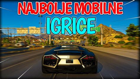 NAJBOLJE IGRICE ZA MOBITEL (ANDROID/IOS) #12 - YouTube