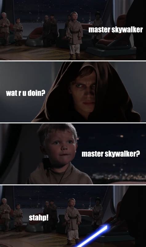 SKYWALKER STAHP! | Stahp | Know Your Meme