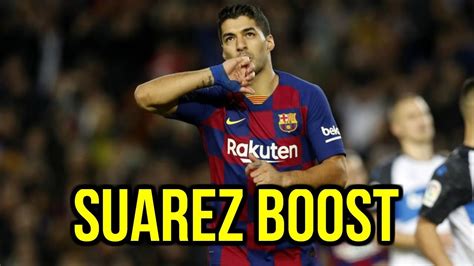 BARCELONA RECEIVE SUAREZ INJURY BOOST - YouTube