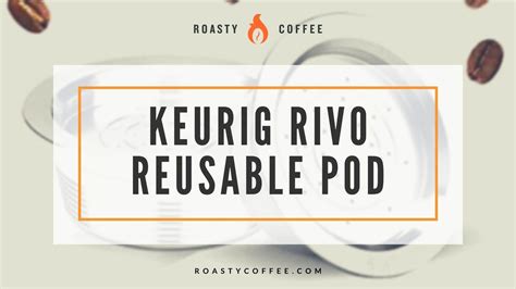 Keurig Rivo Reusable Pod: A DIY Option For Your Machine