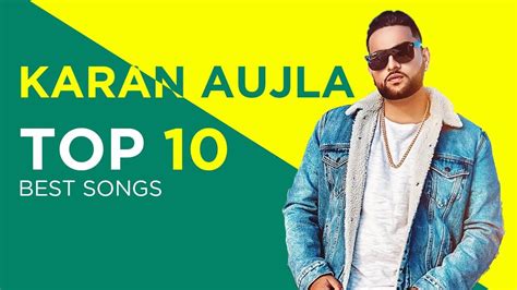 Top 10 Karan Aujla Best Songs & Hit Punjabi Songs