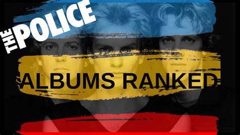 The Police Albums Ranked From Worst to Best - YouTube