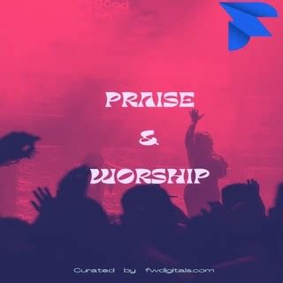 Praise & Worship | Boomplay Music