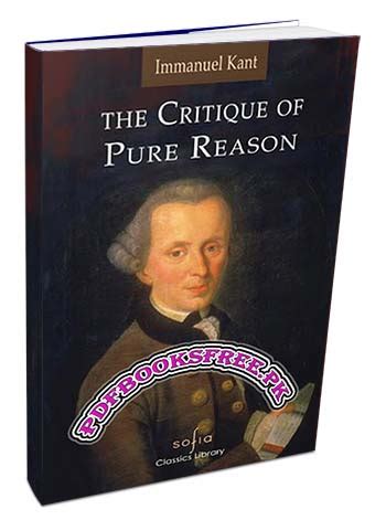 The Critique Of Pure Reason By Immanuel Kant Pdf Free Download