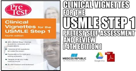 Clinical Vignettes for the USMLE Step 1 PreTest Self-Assessment