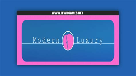 Modern Luxury [v0.3.1.0] By CherryPie