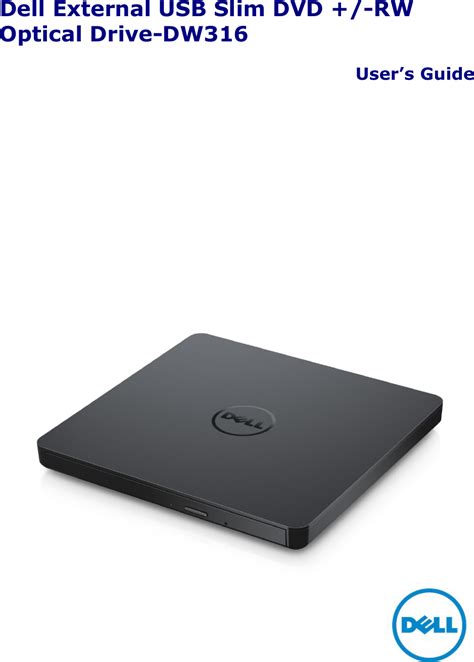 Dell External USB Slim DVD +/ RW Optical Drive DW316 User’s Guide ...