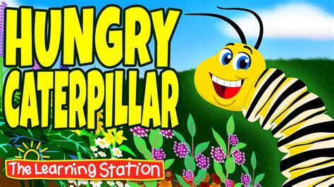 Hungry Caterpillar Song ♫ Spring Songs for Kids ♫ Kids Seasonal Songs ♫ by The Learning Station ...