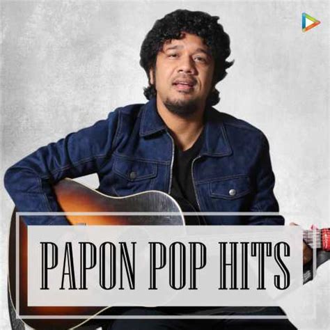 Papon : Pop Hits Songs Playlist: Listen Best Papon : Pop Hits MP3 Songs on Hungama.com