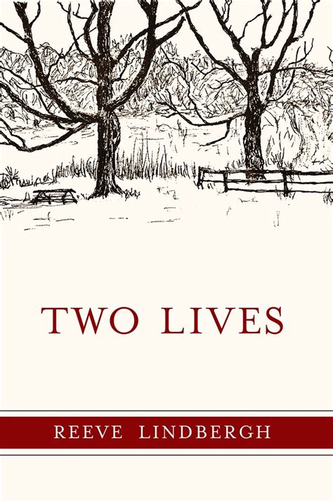 Reeve Lindbergh, author - TWO LIVES