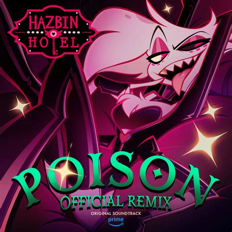 Blake Roman & The Living Tombstone - Poison (Hazbin Hotel Original Soundtrack) [Official Remix ...