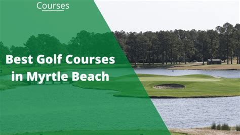 11 Best Golf Courses in Myrtle Beach for 2023