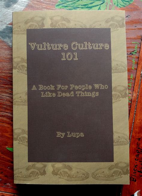 Vulture Culture 101 – A Book For People Who Like Dead Things