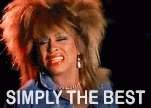 Simply The Best Tina Turner GIF - Simply The Best Tina Turner - Discover & Share GIFs