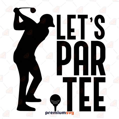 Let's Par Tee SVG, Golf SVG Cut File | PremiumSVG