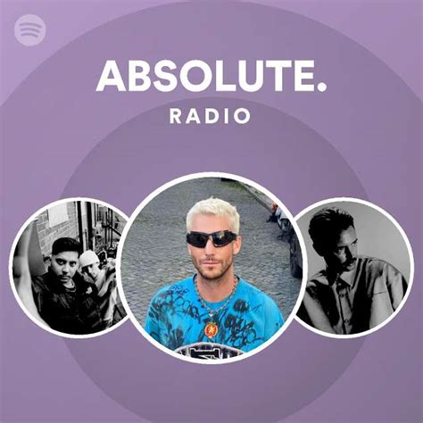 ABSOLUTE. Radio - playlist by Spotify | Spotify