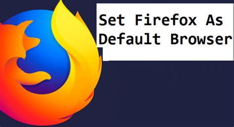 How To Set Firefox As Default Browser | Windows 10