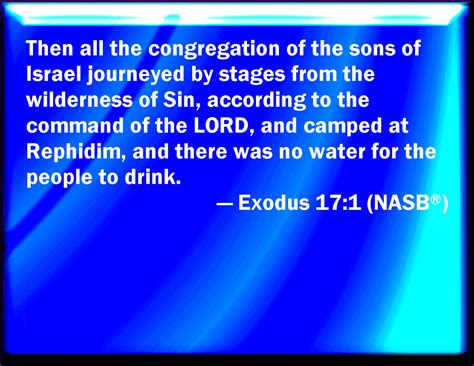 Exodus 17:1 And all the congregation of the children of Israel ...