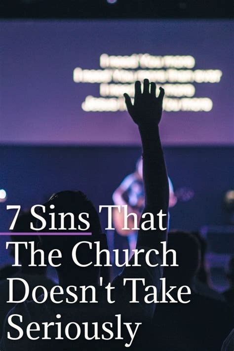 7 Sins That The Church Doesn't Take Seriously