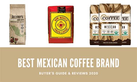 Best Mexican Coffee Brands 2020: Top Picks Reviewed