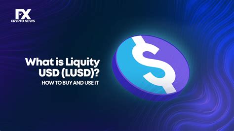 Liquity USD (LUSD) Price Prediction 2024, 2025, 2030, 2035 |Is it worth Holding? - FXcrypto News