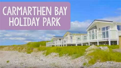 Carmarthen Bay Holiday Park, Wales - YouTube