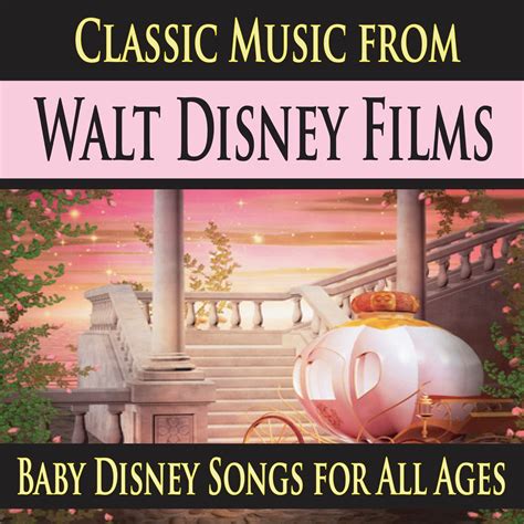 ‎Classic Music from Walt Disney Films (Baby Disney Songs for All Ages) de The Suntrees Sky en ...