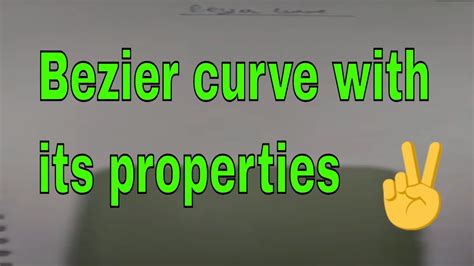 Bezier Curve with Properties|| with example - YouTube