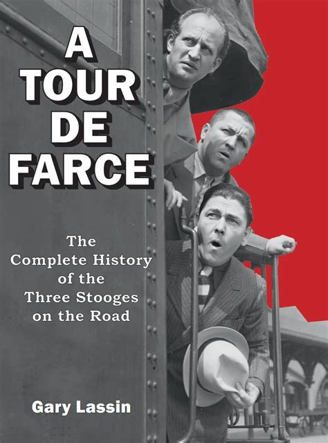 A Tour De Farce | The Stoogeum