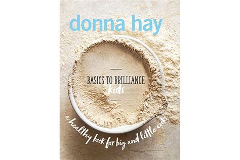 Donna Hay: Recipes even kids will love - Absolutely Mama UK