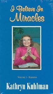 Amazon.com: I Believe in Miracles, Vol 1, Kathryn Kuhlman Sermons f [VHS]: Kathryn Kuhlman ...