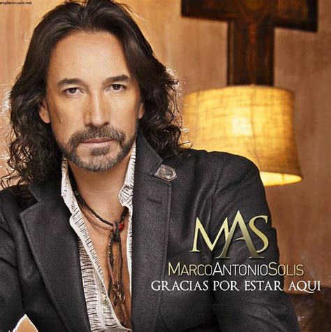 Escucha el nuevo disco de Marco Antonio Solís 'Gracias por Estar Aquí ...