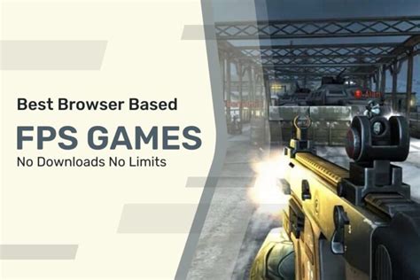 10 Best Browser Based FPS Games in 2023 - No Downloads No Limits