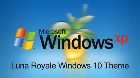 Windows XP Luna Royale Themepack for Windows 10 by nc3studios08 on ...