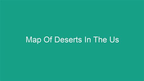 Map Of Deserts In The Us - Android62