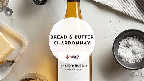 Bread & Butter Chardonnay - WineO Mark Review