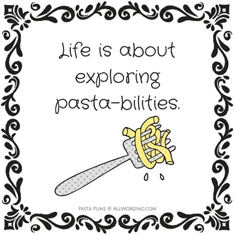 You'll Laugh Yourself Fusili Over This List of Pasta Puns | Pasta puns, Food quotes funny, Pizza ...