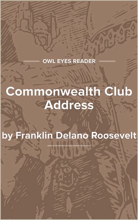 Commonwealth Club Address Full Text and Analysis - Owl Eyes