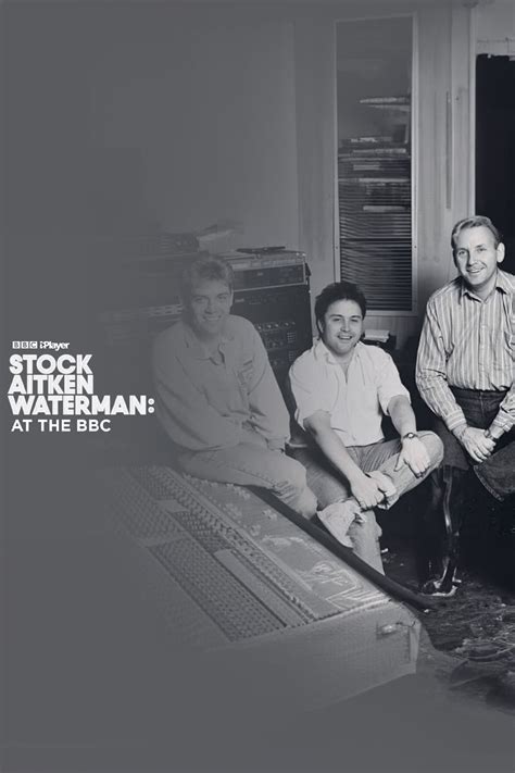 Stock, Aitken & Waterman At The BBC (2023) - Posters — The Movie Database (TMDB)