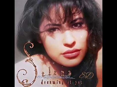 Dreaming of You 8D- Selena - YouTube Selena Youtube, Selena Quintanilla ...