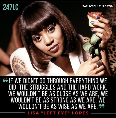 Inspirational Quotes: Lisa "Left Eye" Lopes | Lisa left eye, Woman quotes, Rap quotes