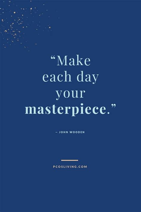 Make each day you masterpiece! // Make each day count quotes // Make ...