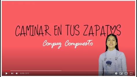 Caminar en tus zapatos (mímicas) | CONPAZ COMPUESTO | Miss Elizabeth ...