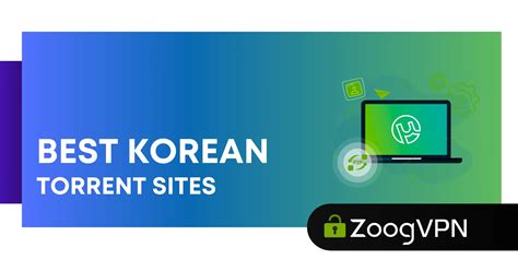 Find the Best Korean Movie and Drama Torrents 2023 with These Top Sites | ZoogVPN