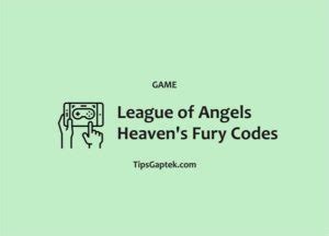 League Of Angels Heaven's Fury Codes Redeem & Cheats - TipsGaptek