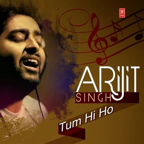 Arijit Singh - Tum Hi Ho Songs Download: Arijit Singh - Tum Hi Ho MP3 ...