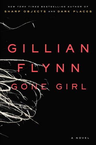 Gone Girl by Gillian Flynn | The Shameful Narcissist Speaks